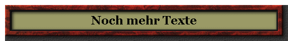 Noch mehr Texte